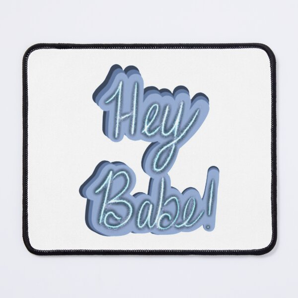 Item preview, Hey Babe! designed and sold by JeremySchult.