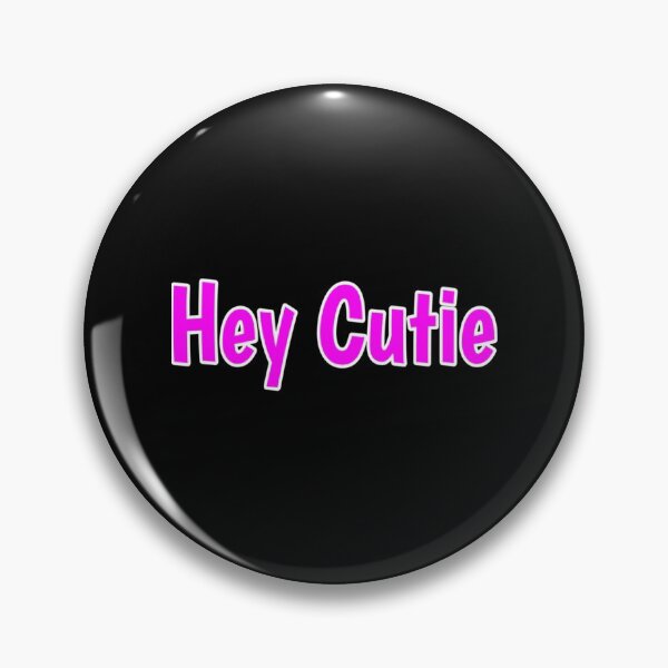 Item preview, Hey cutie redbubble   designed and sold by JeremySchult.