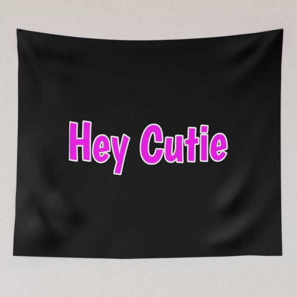 Item preview, Hey cutie redbubble   designed and sold by JeremySchult.