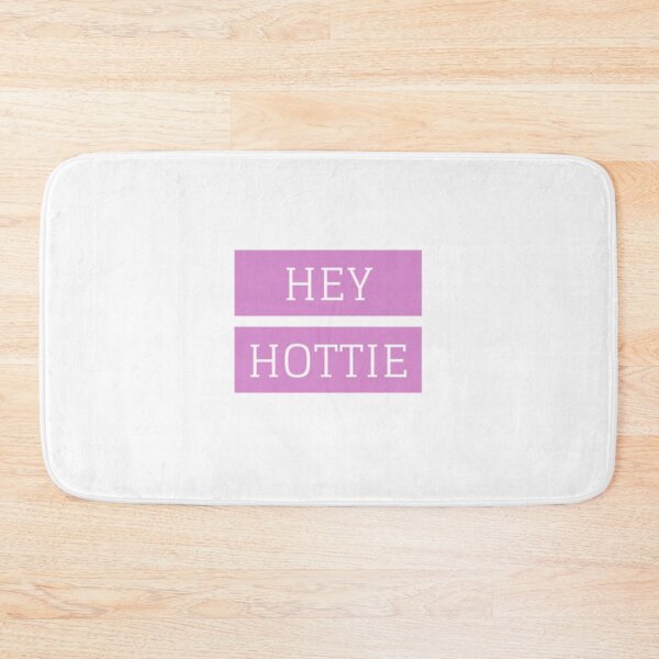 Item preview, Hey Hottie   designed and sold by JeremySchult.
