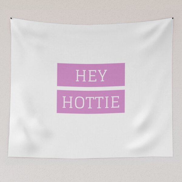 Item preview, Hey Hottie   designed and sold by JeremySchult.