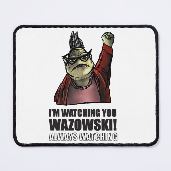 Item preview, I'm Watching You Wazowski! designed and sold by Manulife41.