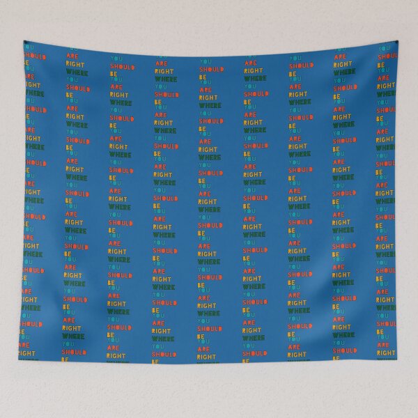 Item preview, You are right where you should be   designed and sold by BluetApparelCA.