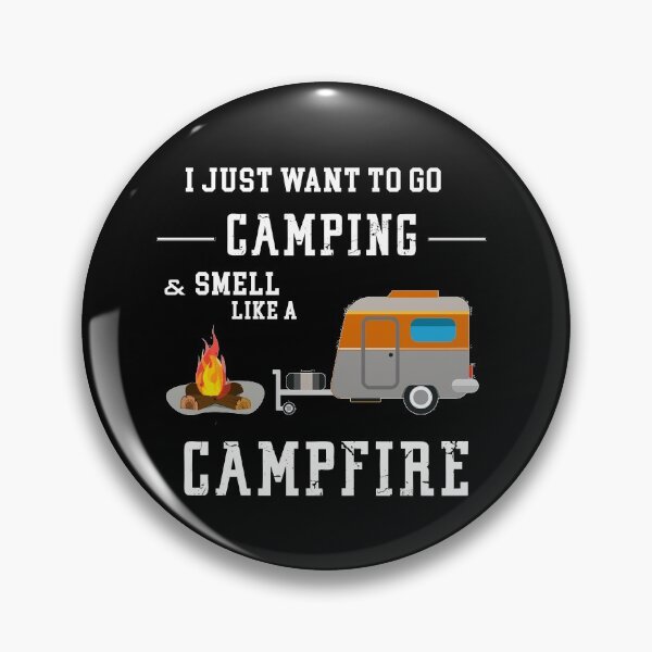 Item preview, I Just Want To Go Camping & Smell Like A CampFireCamping Shirt \ Funny Camper Shirt \ Funny Camping \ Camper Shirt designed and sold by quangduongutc.