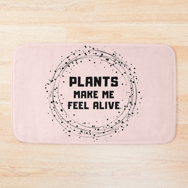 Item preview, Plants make me feel alive Nature designed and sold by AlinaOz.