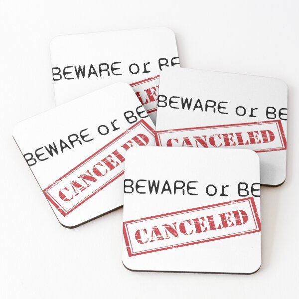 Item preview, Cancel Culture Beware or Be Canceled designed and sold by MisterSippi.