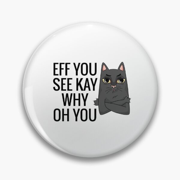 Item preview, Eff You See Kay Why Oh You Cat Retro Vintage, Funny cat, Cat Lovers designed and sold by officialfanclub.