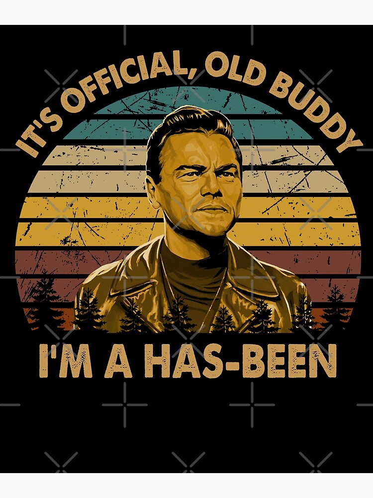 Vintage Once Upon A Time Art Hollywood Its Official Old Buddy Poster For Sale By 