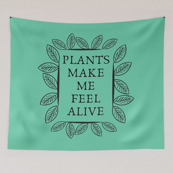 Item preview, Plants make me feel alive Nature designed and sold by AlinaOz.