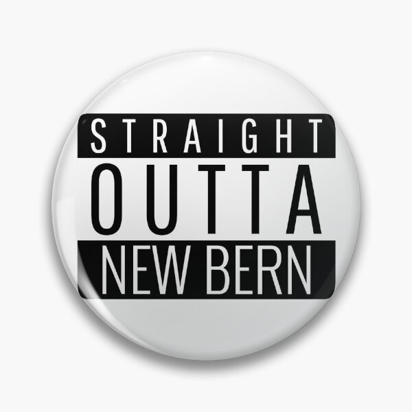 Item preview, Straight Outta New Bern North Carolina  designed and sold by Teelogic.