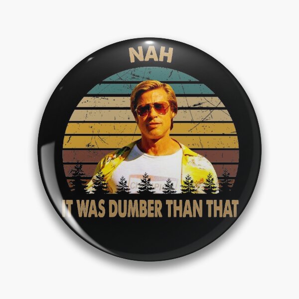 Item preview, Vintage Once Upon a Time Art Hollywood - Nah It Was Dumber Than That designed and sold by TonyaEdgar5.