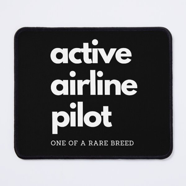 Item preview, Active Airline Pilot - One of a Rare Breed. Text only design. designed and sold by JellyBeenzz.