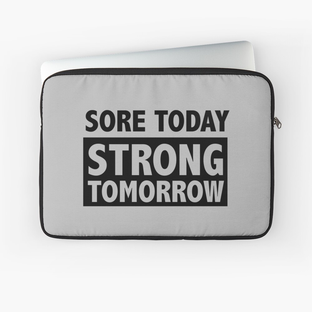 Sore today strong tomorrow Art Board Print for Sale by workout