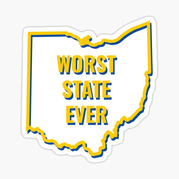 ohio-worst-state-ever-sticker-for-sale-by-loveknotarts-redbubble