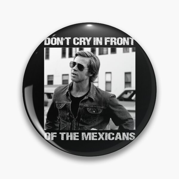 Item preview, Don't Cry In Front Of The Mexicans designed and sold by TonyaEdgar5.