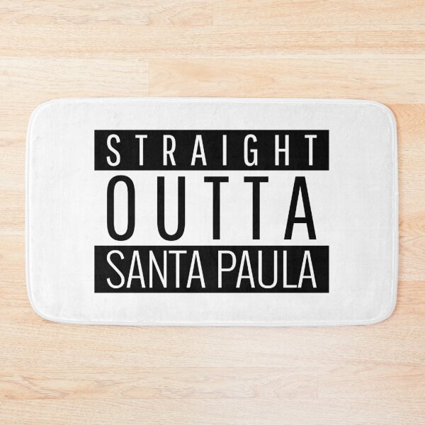 Item preview, Straight Outta Santa Paula California  designed and sold by Teelogic.