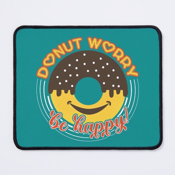 Item preview, Donut Worry Be Happy, Donut Worry, Donut, Worry designed and sold by graphic-genie.