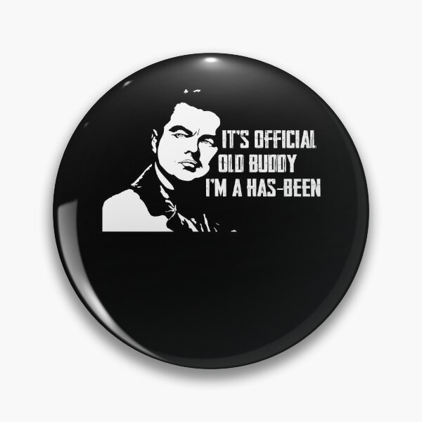 Item preview, It's Official Old Buddy I'm A Has-Been designed and sold by TonyaEdgar5.