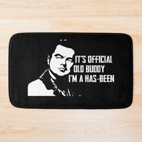 Item preview, It's Official Old Buddy I'm A Has-Been designed and sold by TonyaEdgar5.