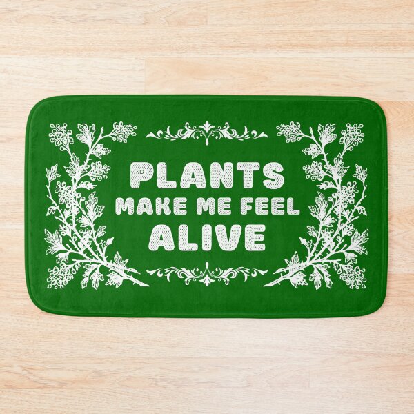 Item preview, Plants make me feel alive Nature designed and sold by AlinaOz.