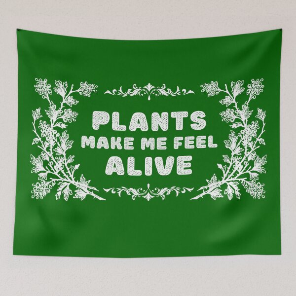 Item preview, Plants make me feel alive Nature designed and sold by AlinaOz.