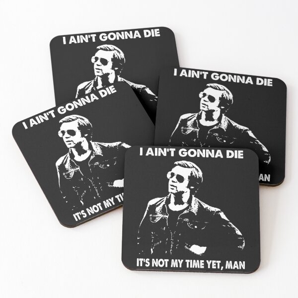 Item preview, I Ain't Gonna Die - It's Not My Time Yet, Man designed and sold by TonyaEdgar5.