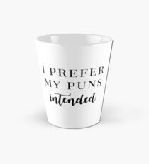 Puns beabsichtigt Tasse (konisch)