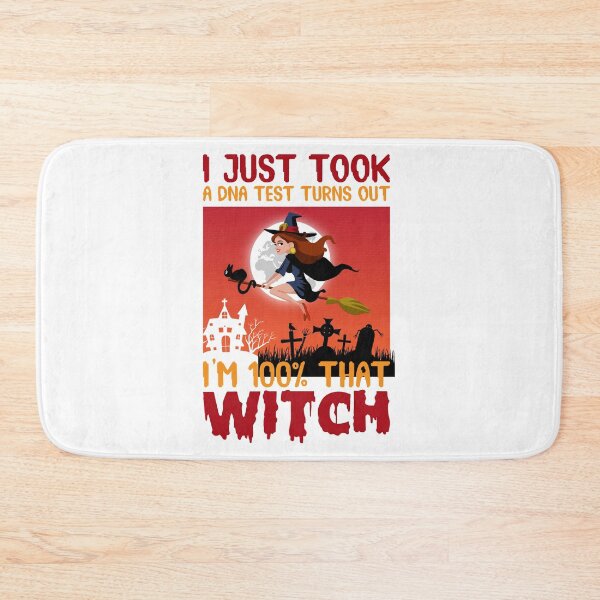 Item preview, I Just Took a DNA Test Turns Out I’m 100% That Witch Halloween Design designed and sold by boopsblunt.