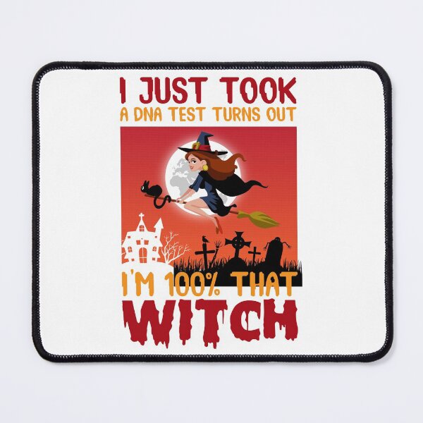 Item preview, I Just Took a DNA Test Turns Out I’m 100% That Witch Halloween Design designed and sold by boopsblunt.