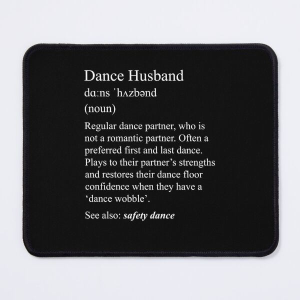 Item preview, Dance Husband: dance definition for your dance family designed and sold by NaughtyGoose.