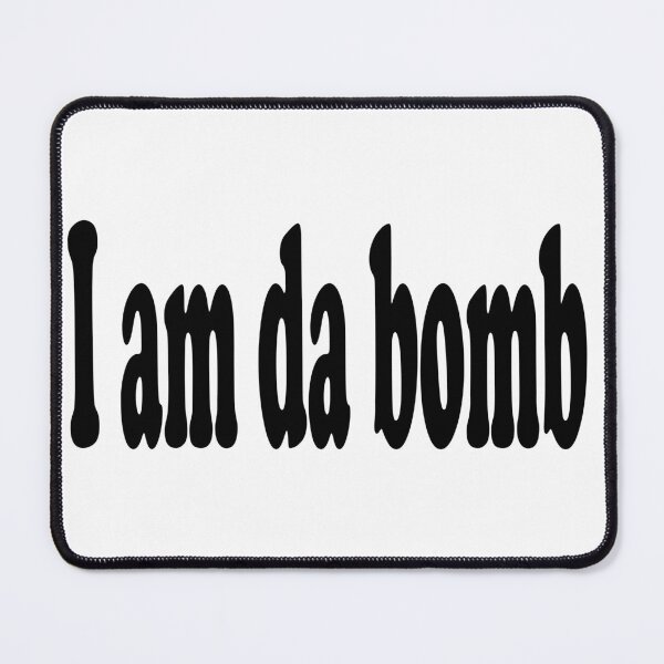 Item preview, i am da bomb black designed and sold by sandradamenart.