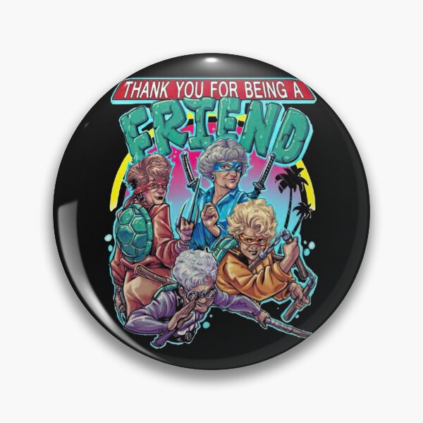 Item preview, Thank You For Being A Friend The Golden Girls Teenage Mutant Ninja Turtle designed and sold by JosieQueen.