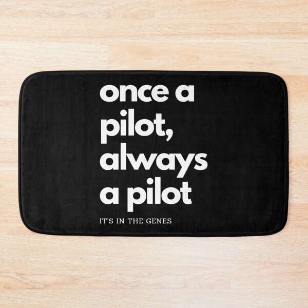 Item preview, Once A Pilot, Always A Pilot. Text only design. designed and sold by JellyBeenzz.