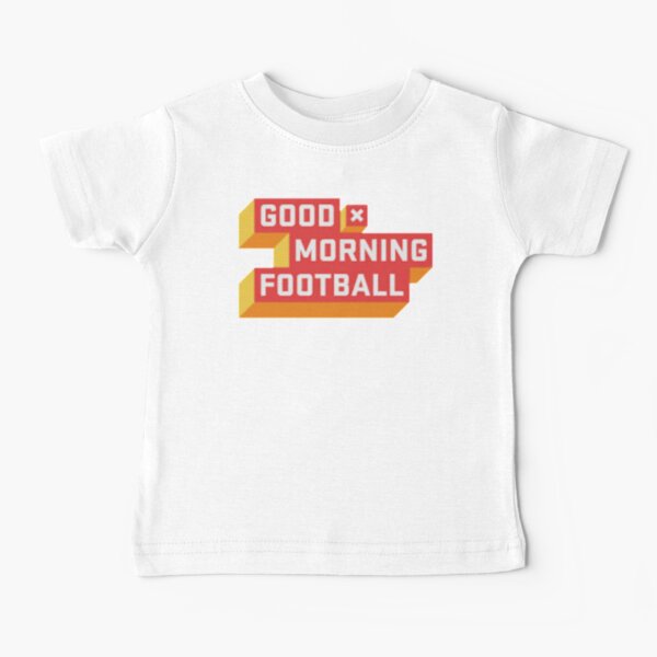 Good Morning Football Baby T-Shirt