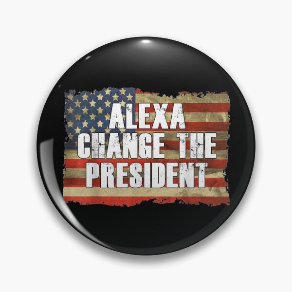 Item preview, Alexa Change The President Funny Political Humor US Flag designed and sold by FirstTouch.