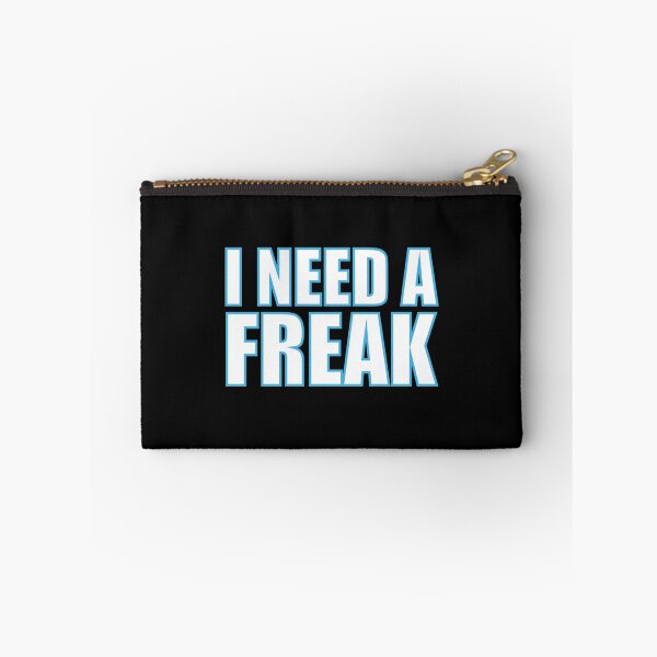 Item preview, I need a freak Classic              designed and sold by TrulyYourss.