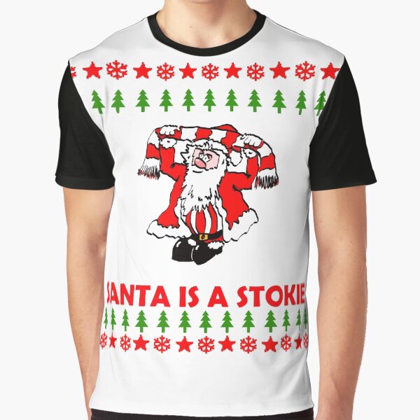 Santa is a Stokie Graphic T-Shirt