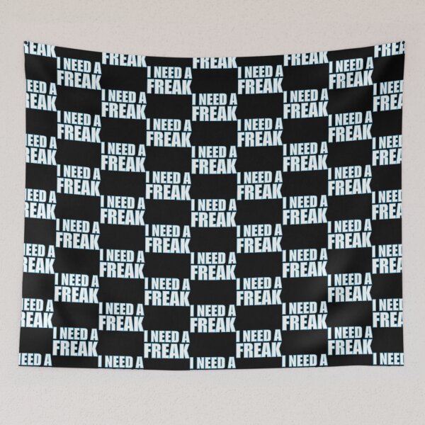 Item preview, I need a freak Classic              designed and sold by TrulyYourss.