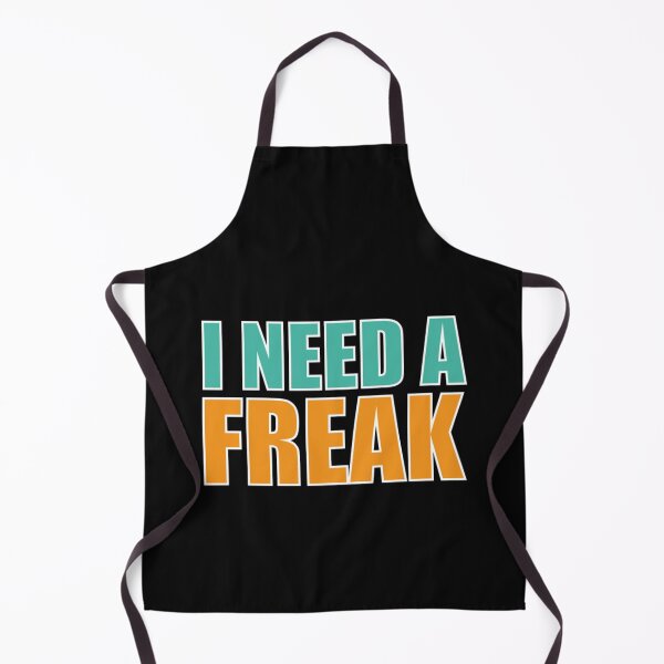 Item preview, I need a freak Classic designed and sold by TrulyYourss.
