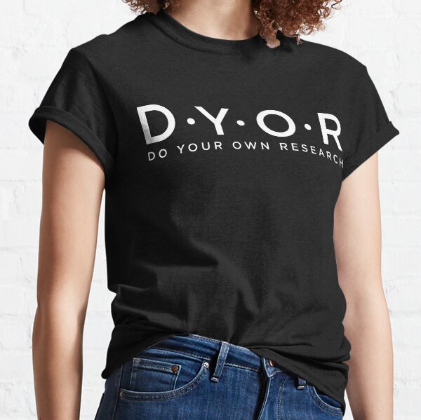 Item preview, DYOR Do Your Own Research, Funny Crypto And Investment Influencer Design designed and sold by emmjott.