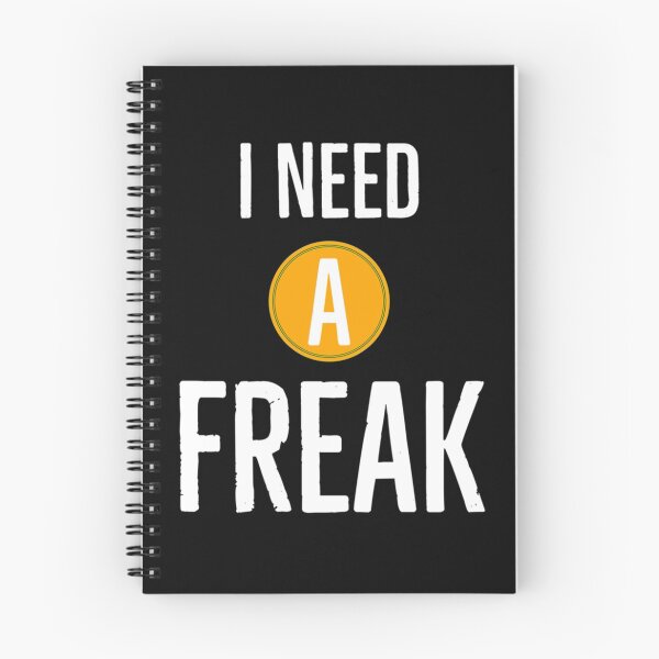 Item preview, I Need A Freak Classic     designed and sold by TrulyYourss.