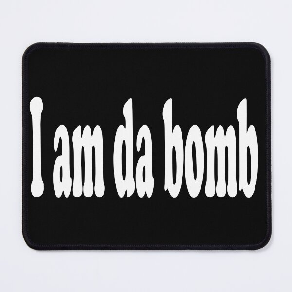 Item preview, Copy of i am da bomb white designed and sold by sandradamenart.