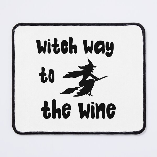 Item preview, witch way to the wine designed and sold by Jalaine.