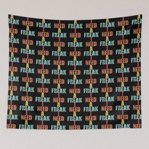 Item preview, I Need A Freak Funny Vintage Retro   designed and sold by TrulyYourss.