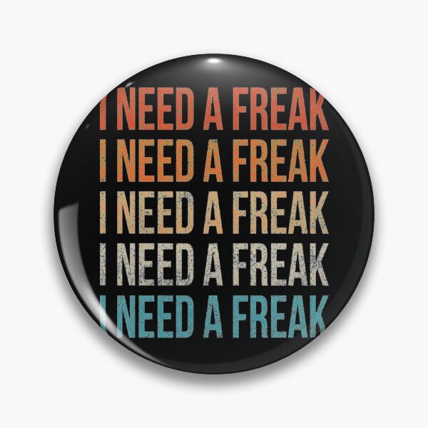 Item preview, I Need A Freak Funny Vintage Retro Long   designed and sold by TrulyYourss.