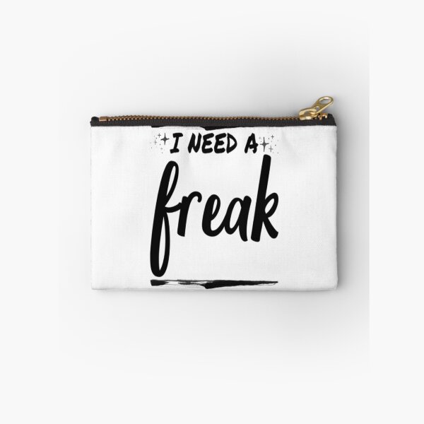 Item preview, I Need A Freak funny designed and sold by TrulyYourss.