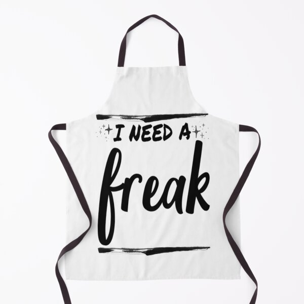 Item preview, I Need A Freak funny designed and sold by TrulyYourss.