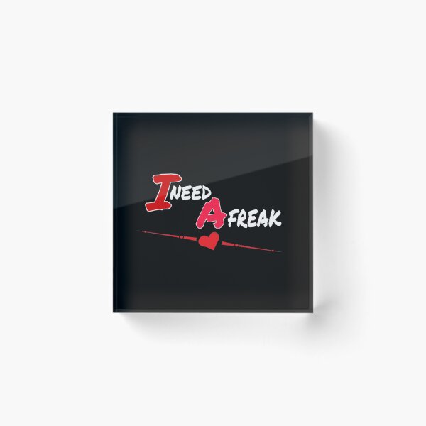 Item preview, i need a freak Premium  designed and sold by TrulyYourss.
