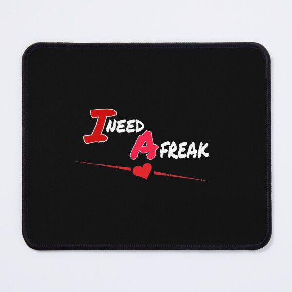 Item preview, i need a freak Premium  designed and sold by TrulyYourss.