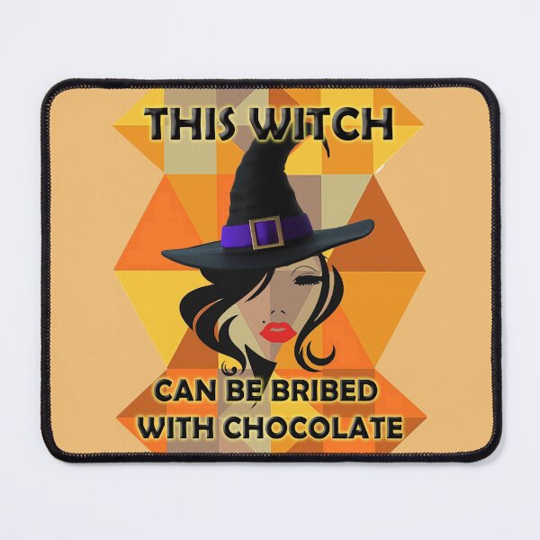 Item preview, This witch can be bribed with chocolate designed and sold by NyengRepublic.